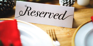 Why Reserve Table Signs Matter and How to Choose the Right Ones